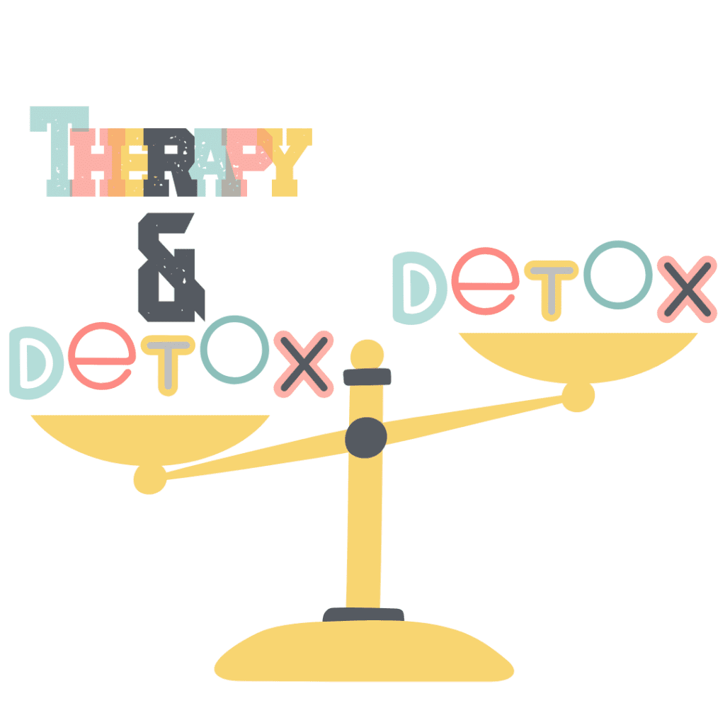 Detox and therapy