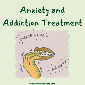 Anxiety and Addiction Treatment