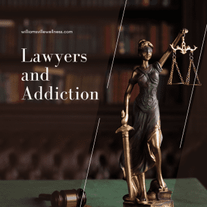 Lawyers and Addiction