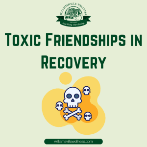 Toxic Friendships in Recovery